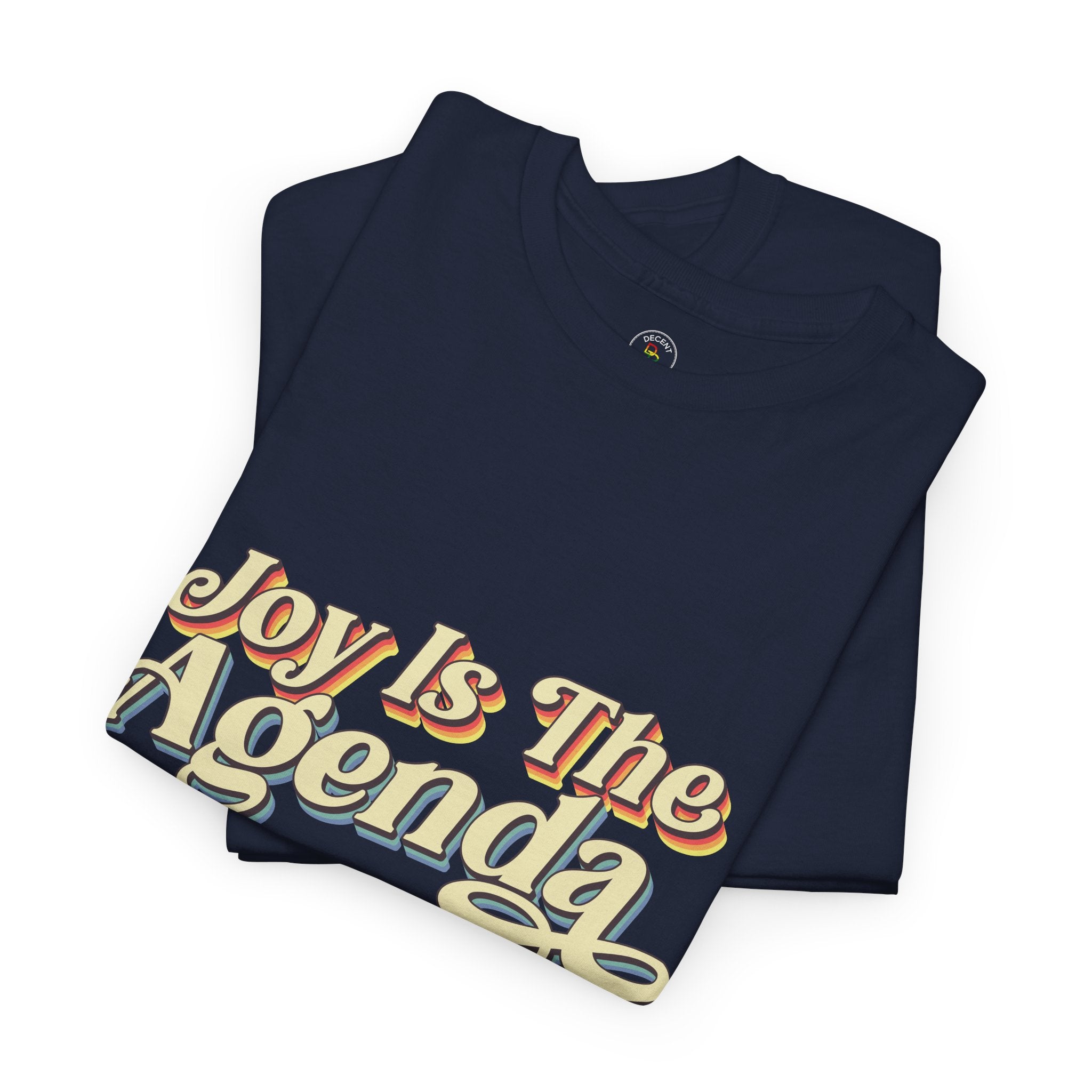 Joy is the Agenda (Pride), T-Shirt
