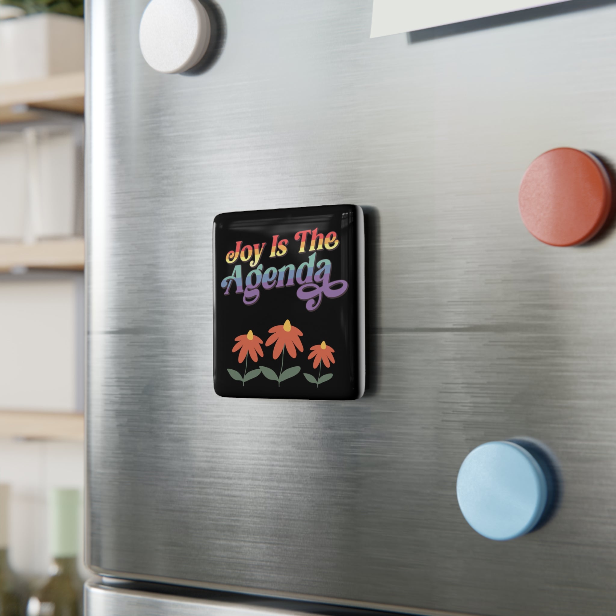 Square Porcelain Magnet — "Joy Is The Agenda" Rainbow Floral Design