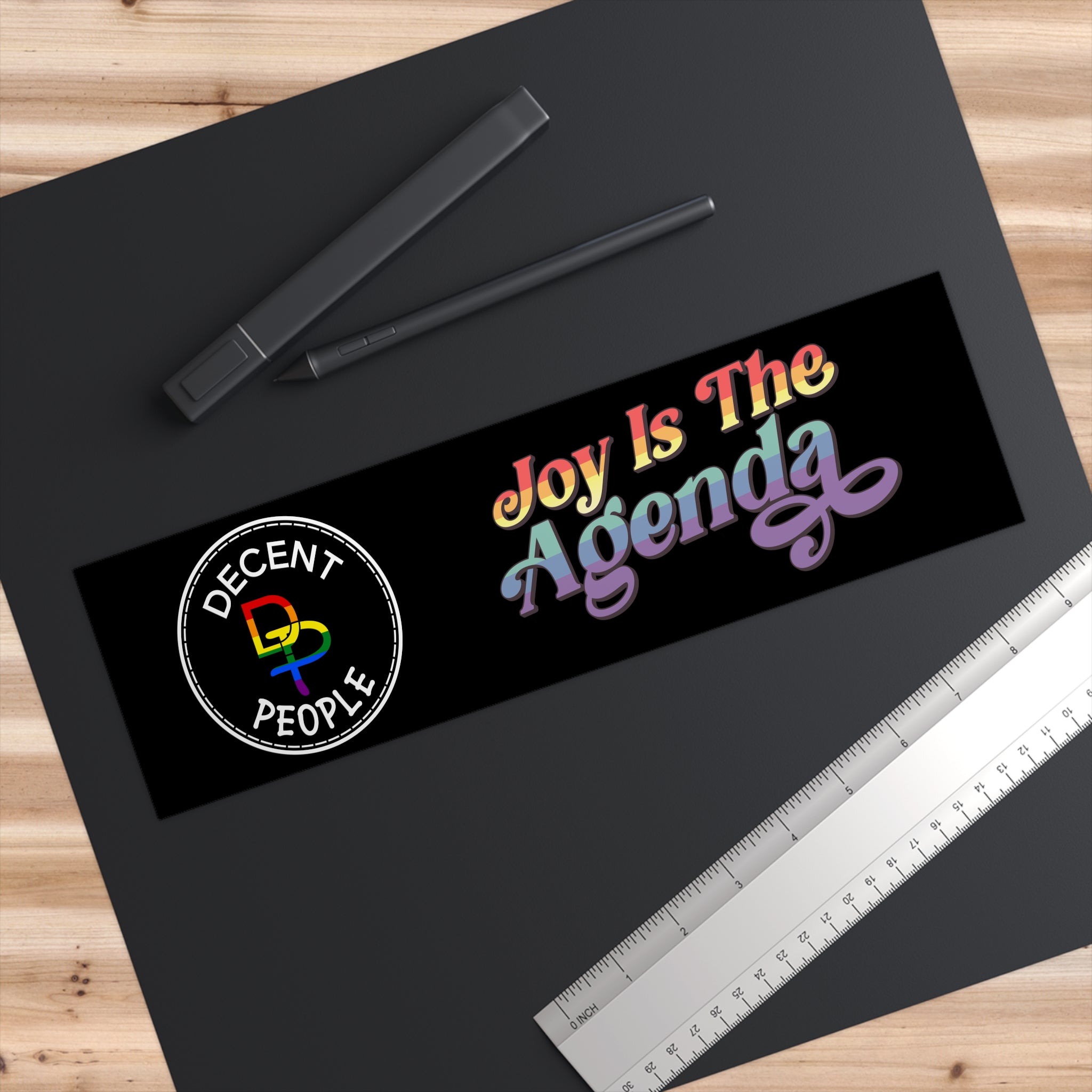 Bumper Sticker — “Joy Is The Agenda” Decent People Vinyl Sticker