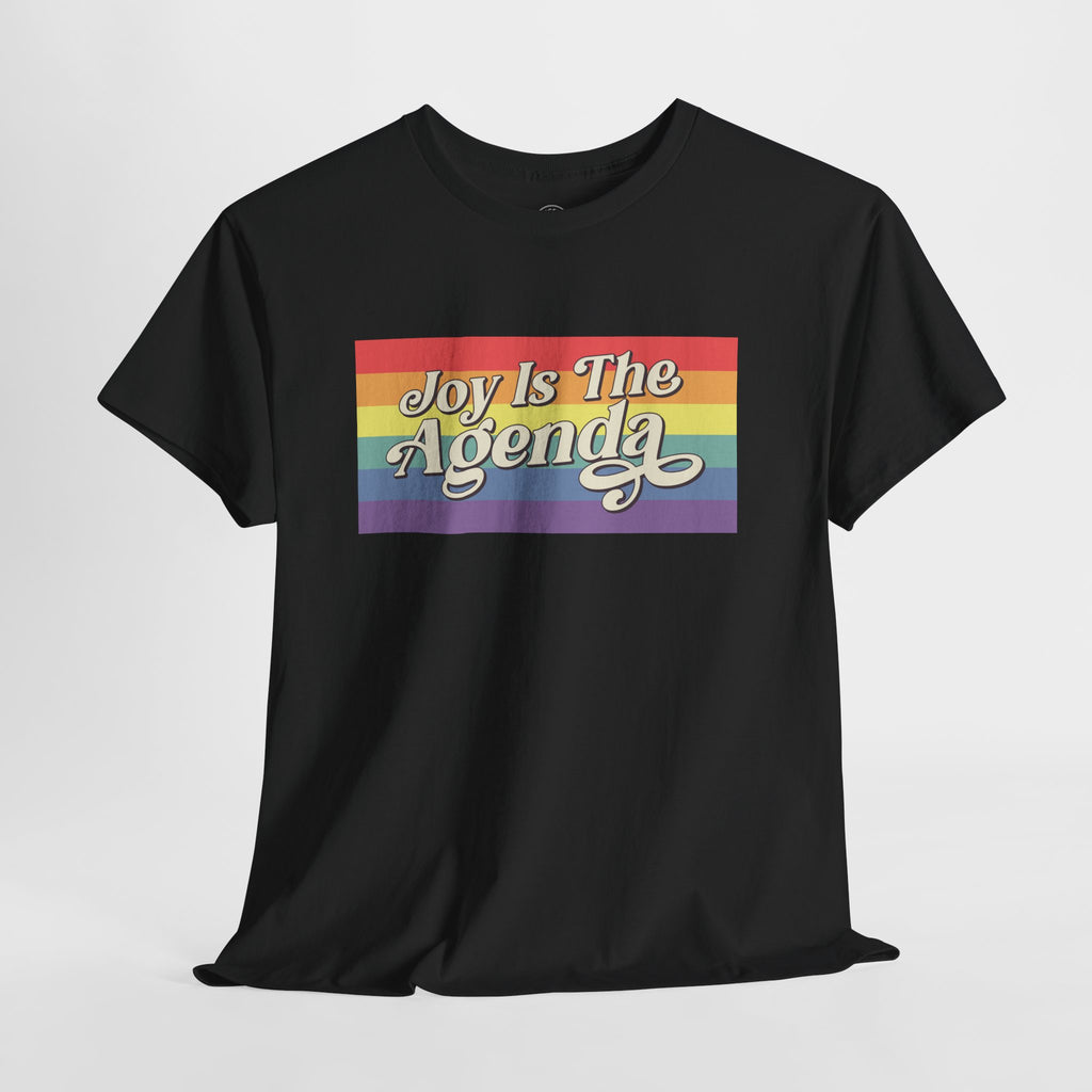 Joy is the Agenda (Pride - Banner), T-Shirt