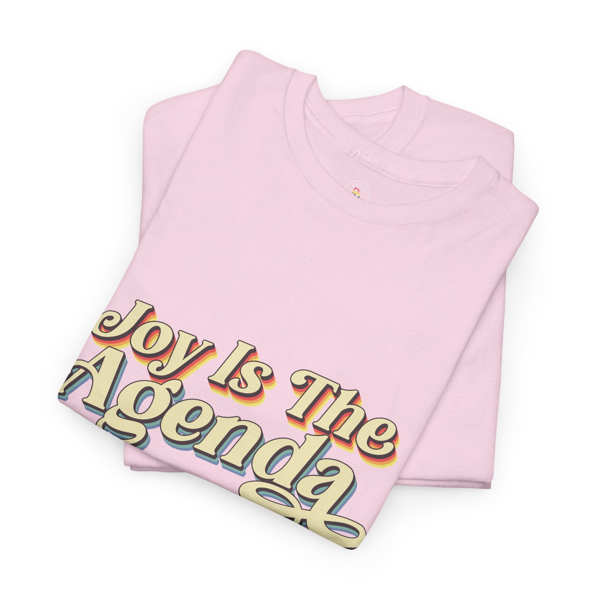 Joy is the Agenda (Pride), T-Shirt