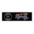 Bumper Sticker — “Joy Is The Agenda” Decent People Vinyl Sticker