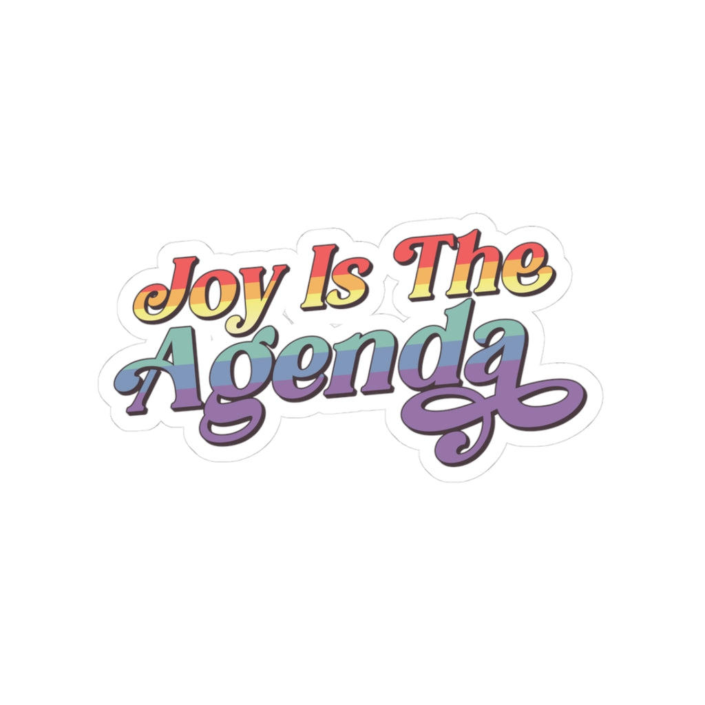 Joy Is The Agenda Sticker