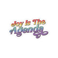 Joy Is The Agenda Sticker