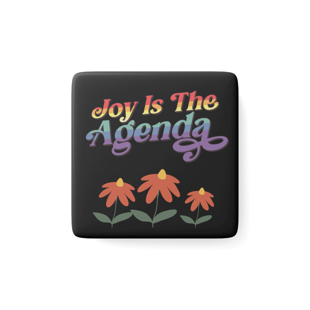Square Porcelain Magnet — "Joy Is The Agenda" Rainbow Floral Design